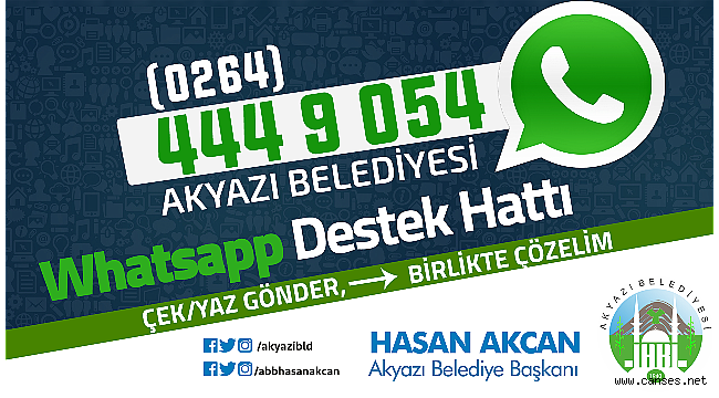 AKYAZI BELEDİYESİ WHATSAPP DESTEK HATTI DEVREDE