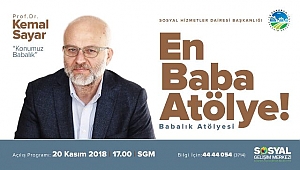 En Baba Atölye’nin ilk konuğu Kemal Sayar