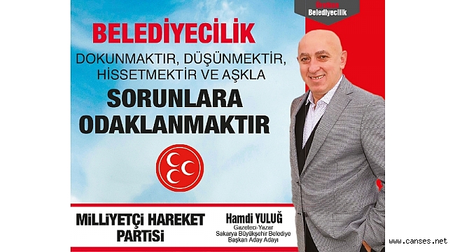 Sakarya Büyükşehir Belediye Başkanlığı’na aday adaylığı için Sakarya İl Başkanlığı ile MHP Genel Merkezi’ne başvuruda bulunacağım