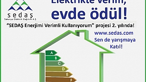 SEDAŞ’IN 2.ENERJİ VERİMLİLİĞİ YARIŞMASI TÜM HIZIYLA DEVAM EDİYOR