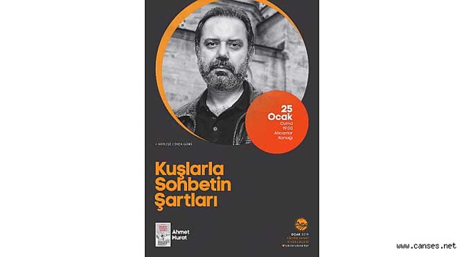 ‘Kuşlarla Sohbetin Şartları’ konuşulacak