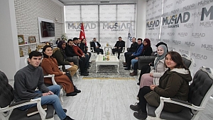 MÜSİAD Sakarya Yedirenk ve SAÜ’ye bağlı Uluslararası Öğrencileri Ağırladı