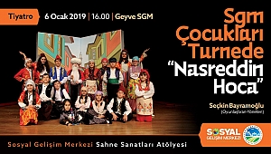 ‘Nasreddin Hoca’ Geyve SGM’de sahnelenecek 