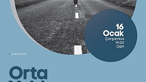 Orta Yolda Olmak OSM’de konuşulacak 