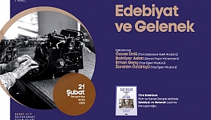 Edebiyat ve Gelenek OSM’de Konuşulacak