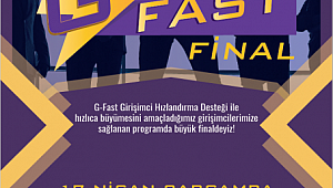 G-FAST’19 (GİRİŞİMCİ HIZLANDIRMA PROGRAMI) EKİPLERİ FİNAL SAHNESİNDE