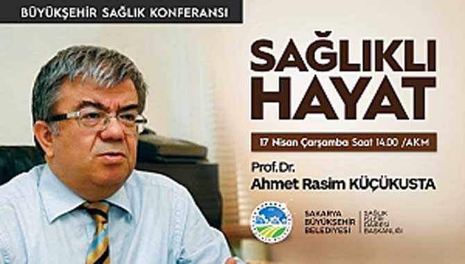 Sağlıklı Hayat Konferansı AKM’de
