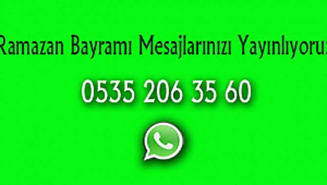 Ücretsiz Ramazan Bayramı Mesajlarınızı Yayınlıyoruz
