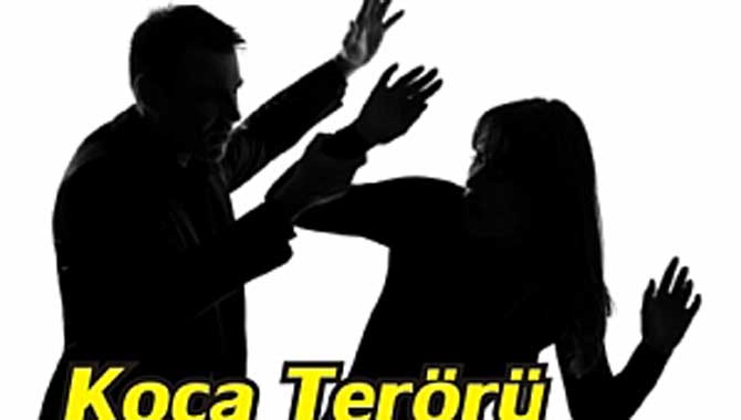 Koca Terörü Bitmiyor