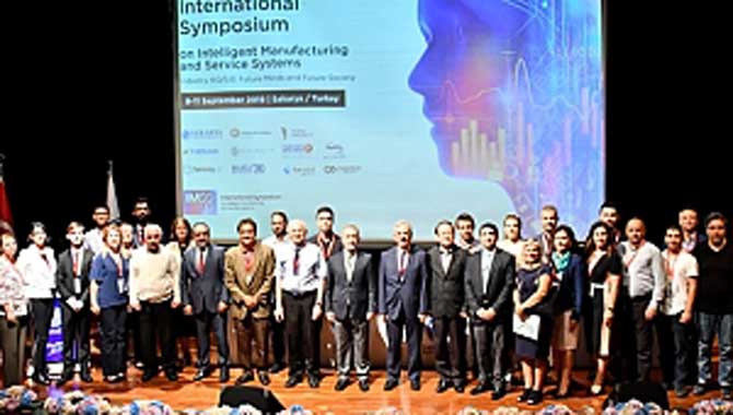 Akıllı İmalat ve Hizmet Sistemleri Sempozyumda Ele Alındı