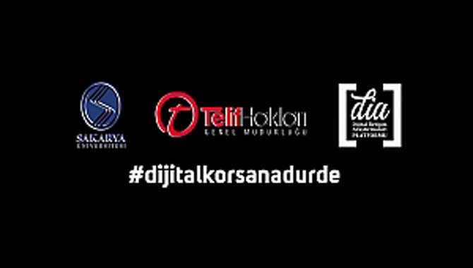 ‘Dijital Korsana Dur De!’ 