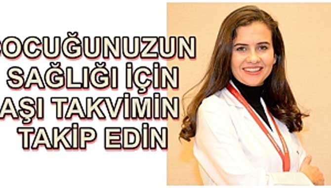 Çocuğunuzun Sağlığı İçin Aşı Takvimini Takip Edin