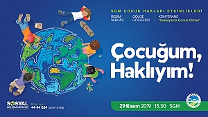 ‘Çocuk Hakları Etkinlikleri’ SGM’de gerçekleştirilecek