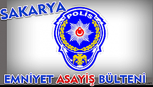 SAKARYA İL EMNİYET MÜDÜRLÜĞÜ ASAYİŞ OLAYLARI
