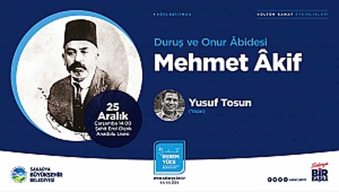 ‘Duruş ve Onur Abidesi Mehmet Akif’