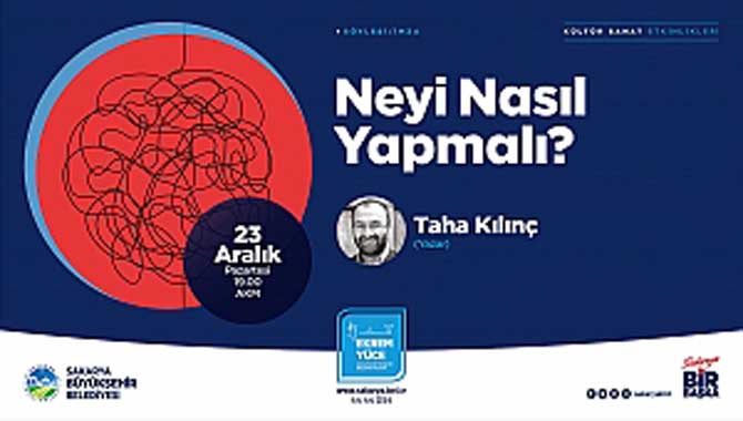 ‘Neyi Nasıl Yapmalı?’ söyleşisi AKM’de 