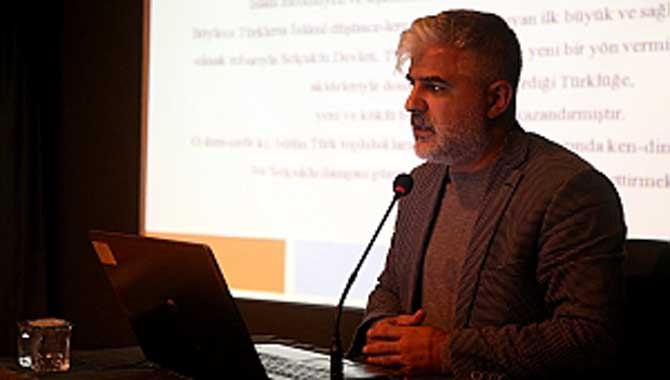 “Selçuklular Türk ve İslam tarihi açısından özel konuma sahiptir”