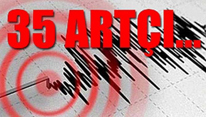 Marmara'da art arda 35 deprem