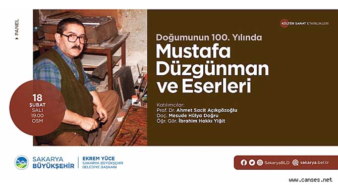 Sanatkâr Mustafa Düzgünman panele konu olacak