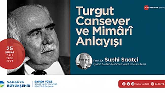 ‘Turgut Cansever ve Mimari Anlayışı’ OSM’de konuşulacak 