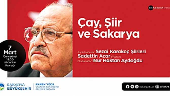 ‘Çay, Şiir ve Sakarya’ Sohbetleri Alicanlar Konağında Başlıyor 