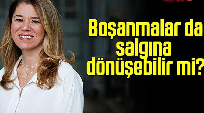 Boşanmalar da salgına dönüşebilir mi?