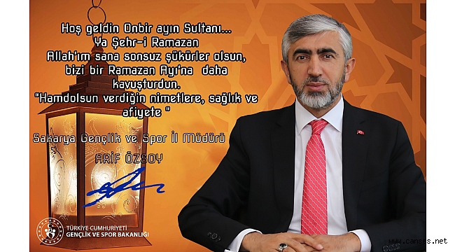 İl Müdürü Arif Özsoy'dan Ramazan Ayı Mesajı