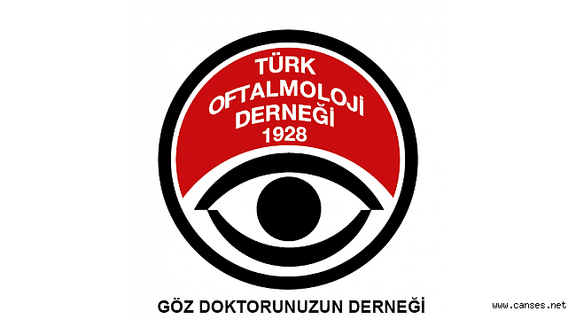 Türk Oftalmoloji Derneği uyarıyor