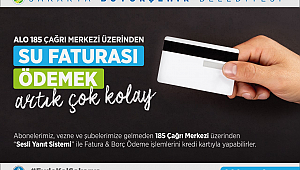 185 Çağrı Merkezi’nden fatura ödeme kolaylığı 