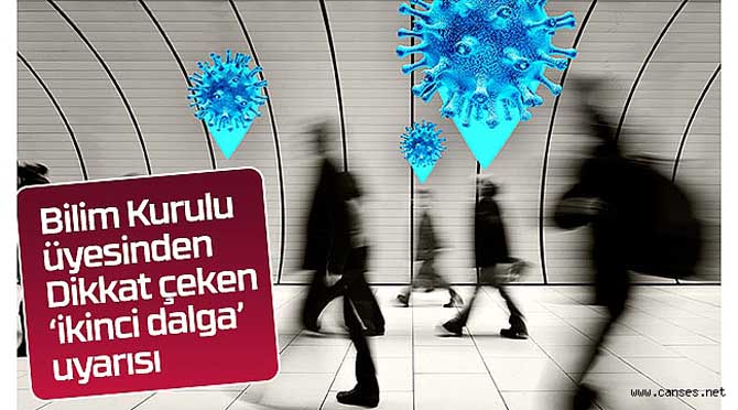 Bilim Kurulu üyesinden dikkat çeken ‘ikinci dalga’ uyarısı
