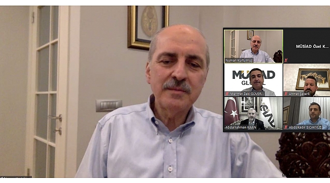 NUMAN KURTULMUŞ MÜSİAD YÖNETİMİYLE BİR ARAYA GELDİ