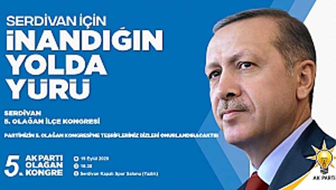 AK PARTİ Serdivan’da Kongre Heyecanı