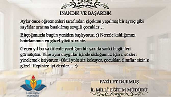 Durmuş; 'Sınıflar sizinle güzel çocuklar' 