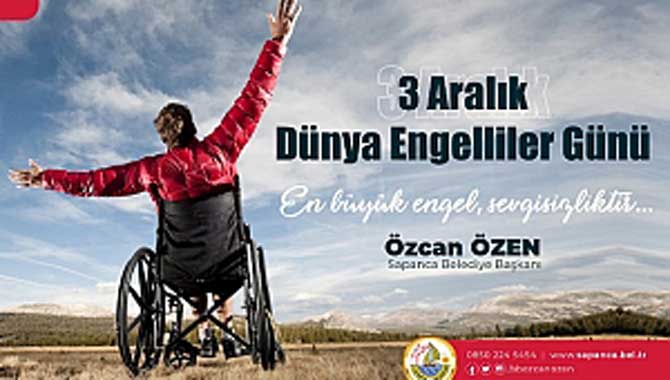 Başkan Özen’den 3 Aralık Dünya Engelliler Günü Mesajı