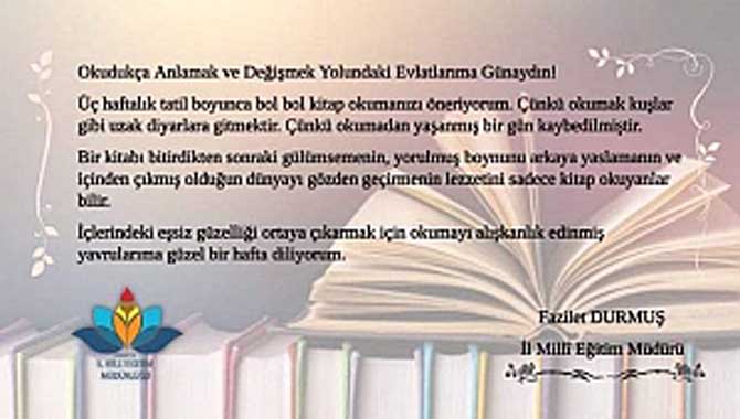 “Tatilde bol kitap okuyun.” 