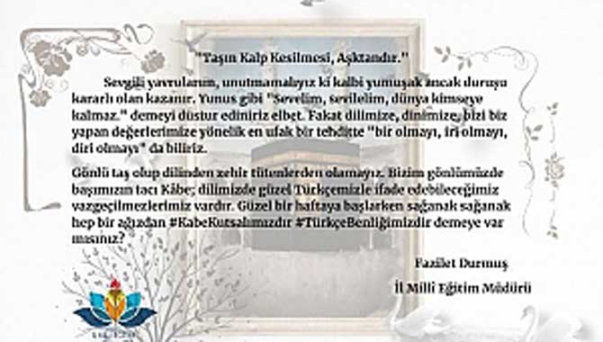 Kâbe Kutsalımızdır, Türkçe Benliğimizdir.