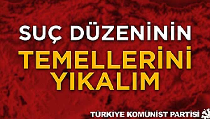 Suç Düzeninin Temellerini Yıkalım