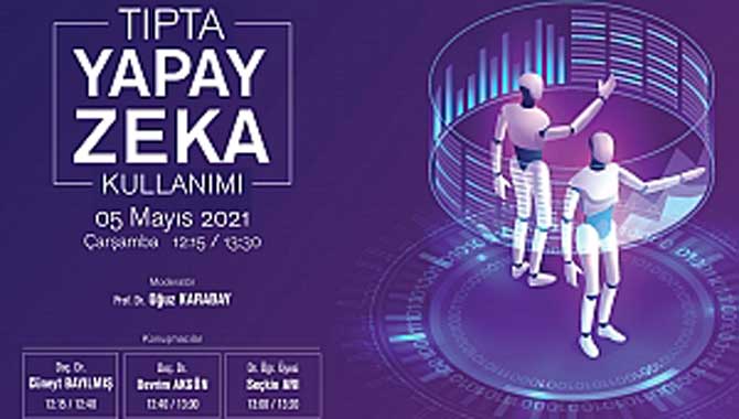 'Tıpta Yapay Zekâ Kullanımı' Semineri Düzenlendi 