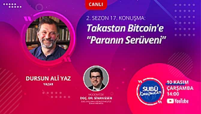 Paranın serüveni ve kripto paralar konuşulacak 
