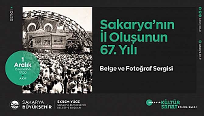 Sakarya’nın İl Oluşu 67. Yılında fotoğraflar ve belgelerle sergilenecek 
