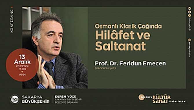 ‘Osmanlı Klasik Çağında Hilafet ve Saltanat’ AKM’de konuşulacak 