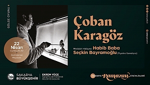 Ramazan Etkinlikleri Çoban Karagöz ile devam edecek 