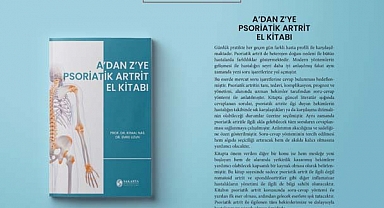‘A'dan Z'ye Psoriatik Artrit El Kitabı’ Çıktı 