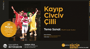 Çocuklar hafta sonu ‘Civciv Çilli’ oyununda buluşacak 