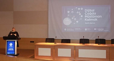 “Dijital Çağda Müslüman Kalmak” 