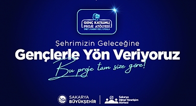 Genç fikirler Sakarya’ya ışık olacak: Büyükşehir’den 15 bin TL ödül var