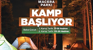 Büyükşehir 'Baba-Çocuk' kampları başlıyor 