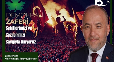 Sevindik, 15 Temmuz Şehitleri Anma Demokrasi ve Milli Birlik Günü nedeniyle mesaj yayımladı