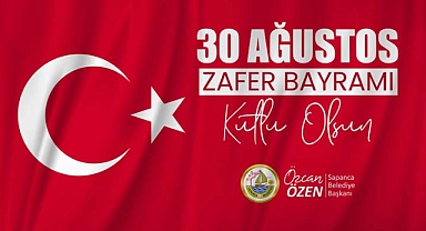 Başkan Özen’in, 30 Ağustos Zafer Bayramı Mesajı 
