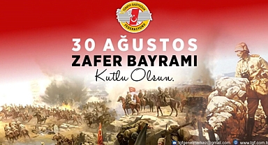 TGF'den 30 Ağustos mesajı 